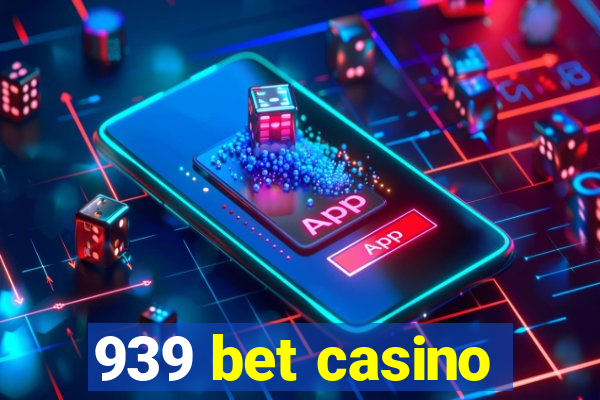 939 bet casino